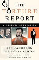 The Torture Report: A Graphic Adaptation 1568585756 Book Cover