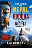 Warum ich in Nepal nach dem Buddha suchte – und nichts fand: Mit dem Unbekannten leben im Land der Götter (Buddha trifft Psychologie) (German Edition) B0H9MPTTSH Book Cover