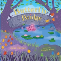 Butterfly Bridge: A dream adventure story teaching meditation and emotional intelligence B08YHZVN67 Book Cover