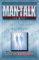MAN TALK (The Book): The Hard Things Men Never Talk About 0692137440 Book Cover