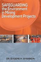 Safeguarding the Environment in Mining Development Projects 1642981443 Book Cover