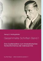Gesammelte Schriften Band 1: Eine Quellenedition zum linkskatholischen Nonkonformismus der Adenauer-Ära 3743134160 Book Cover