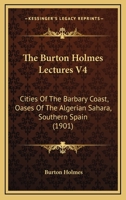 Burton Holmes Travelogues; Volume 4 1249793203 Book Cover