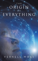 The Origin of Everything 1665790687 Book Cover