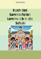 Nach den Sommerferien komme ich in die Schule (German Edition) 3384488245 Book Cover