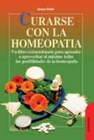Curarse Con La Homeopatia 8479272422 Book Cover