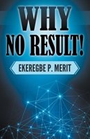 Why No Result! 1980692238 Book Cover