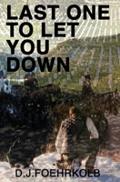 Last One to Let You Down B099C3GQLH Book Cover