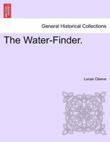 The Water-Finder. 1241378320 Book Cover