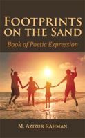 Footprints on the Sand: Book of Poetic Expression 1514448823 Book Cover