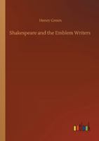 Shakespeare and the Emblem Writers B0BMB815GX Book Cover