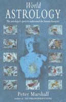 World Astrology: The Astrologer's Quest to Understand the Human Character 0333906314 Book Cover