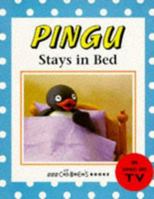 Pingu Stays in Bed (Pingu) 0563404906 Book Cover