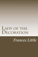 The Lady of the Decoration 1976260698 Book Cover