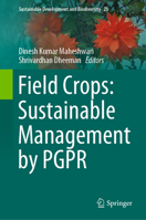 Field Crops: Sustainable Management by PGPR (Sustainable Development and Biodiversity) 3030309282 Book Cover