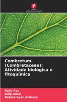 Combretum (Combretaceae): Atividade biológica e fitoquímica (Portuguese Edition) 620867137X Book Cover