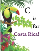 C is for Costa Rica! 1733785329 Book Cover