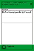 Die Privilegierung Der Landwirtschaft (Schriften Zum Agrar, Umwelt Und Verbraucherschutzrecht, 88) 3848785757 Book Cover