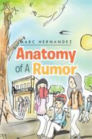 Anatomy of a Rumor 1483628477 Book Cover