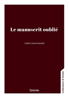 Le manuscrit oublié (French Edition) 2414821019 Book Cover