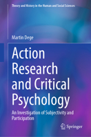 Action Research, Subjectivity, Democracy: The Emergence of Participatory Politics 3031311965 Book Cover