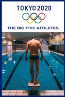 Tokyo 2020: The Big Five Athletes B09BZ8K9Z1 Book Cover