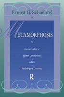 Metamorphosis: On the Conflict of Human Development and the Development of Creativity 0881633534 Book Cover