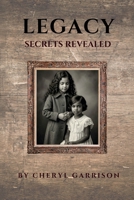 LEGACY: Secrets Revealed B0GNHV9BR2 Book Cover