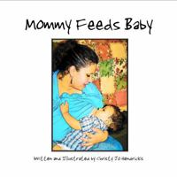 Mommy Feeds Baby 0983184801 Book Cover