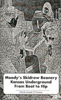 Moody's Skidrow Beanery 1929731027 Book Cover