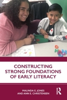 Constructing Strong Foundations of Early Literacy 0367247135 Book Cover
