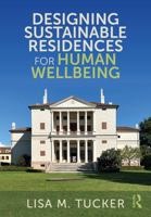 Designing Sustainable Residences for Human Wellbeing 1032583142 Book Cover