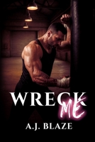 Wreck Me B0FPBDHZ26 Book Cover