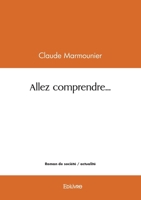 Allez comprendre... (French Edition) 2414611863 Book Cover