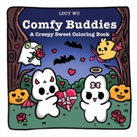 Comfy Buddies: A Creepy Sweet Coloring Book 0486856313 Book Cover