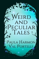 Weird and Peculiar Tales 198326931X Book Cover