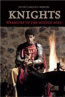 Knights: Warriors of the Middle Ages 1502601206 Book Cover