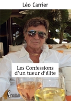 Les Confessions d'un tueur d'élite - Parties 1 et 2 (French Edition) 2342025866 Book Cover