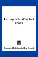 De Engelsche Wisselwet (1908) 1160387958 Book Cover