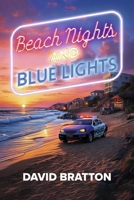 Beach Nights and Blue Lights B0DQ71D9WZ Book Cover