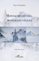 Montagnes rêvées, montagnes vécues (French Edition) 2140355032 Book Cover