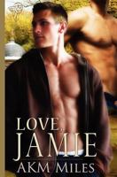 Love, Jamie 1907010874 Book Cover