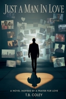 Just a Man in Love B0GN41KVZP Book Cover