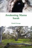 Awakening Mama Sarah 1387612301 Book Cover