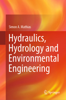 Hydraulics, Hydrology and Environmental Engineering 3031419723 Book Cover