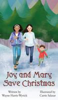 Joy and Mary Save Christmas 1940310512 Book Cover