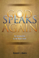 God Speaks Again: An Introduction to the Baha'i Faith 1931847126 Book Cover