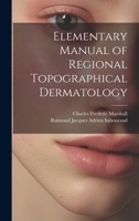 Elementary Manual of Regional Topographical Dermatology 1022525573 Book Cover