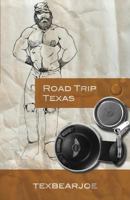 Road Trip - Texas 1517621194 Book Cover