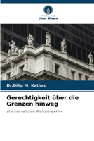 Gerechtigkeit über die Grenzen hinweg (German Edition) 6207704258 Book Cover
